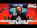 Songwriting, Social Media & Your Questions | SFP S6:E12