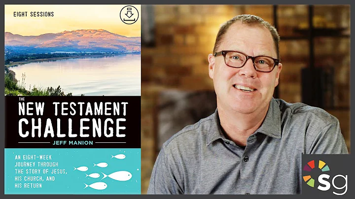 The New Testament Challenge - Bible Study with Jeff Manion - Promo