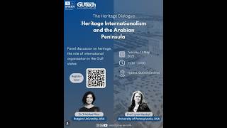 Heritage Dialogue 1: Heritage Internationalism and the Arabian Peninsula