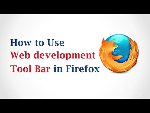 How to Use Web Development Toolbar in Mozilla Firefox