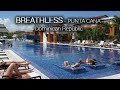 ⭐Breathless Punta Cana Resort &amp; Spa Dominican Republic❎