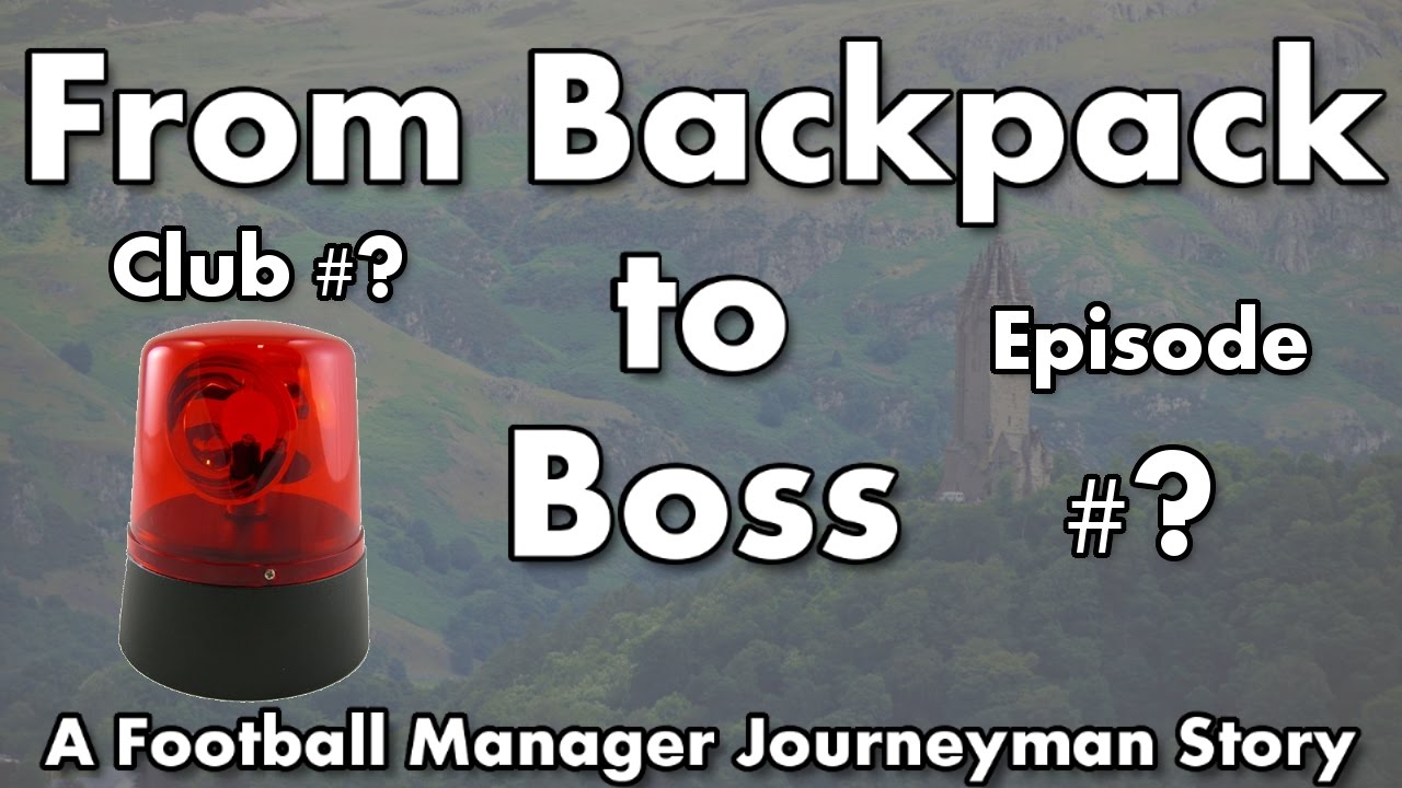 FM17 - From Backpack to Boss - C?EP? - An Unexpected Twist - Football Manager 2017