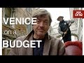 Top travel guide to Venice on a budget - How to Holiday Better  - BBC One