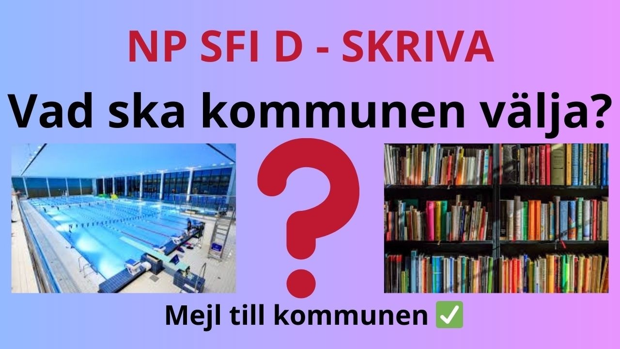 👉 NP SFI D – Formellt brev | Simhall eller bibliotek? | Mejl till kommunen & modelltext