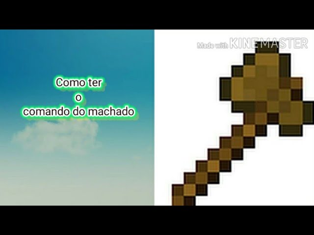 Melhorias no machado do Minecraft