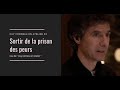 Sortir de la prison des peurs  guy corneau en atelier 2