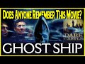 GHOST SHIP (2002) WHO REMEMBERS THIS MOVIE? YCFT