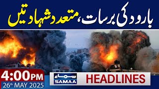 Alarming Situation | 4 PM News Headlines | 26 May 2025 | SAMAA TV