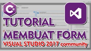 CARA MEMBUAT PROJECT FORM PADA VISUAL STUDIO 2017 C#