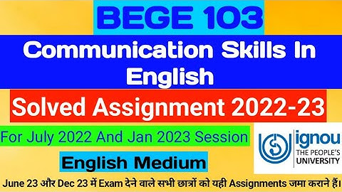 BEGE 103 Solved Assignment 2022-23 | BEGE 103 | BEGE 103 Communication Skills In English