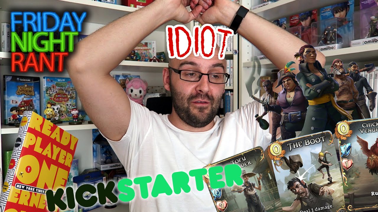 Friday Night Rant Friday Night Rant #121 - I'm an idiot, Kickstarter and Fable Fortune ...