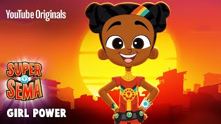 Celebrate Girl Power With Super Sema | Girl Power Song