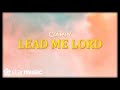 The CompanY - Lead Me Lord (Lyrics)