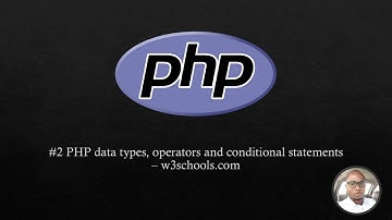 #2 PHP variables, data type, operators and conditional statement  - w3school.com