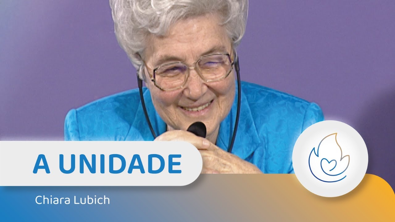 Chiara Lubich: A Unidade