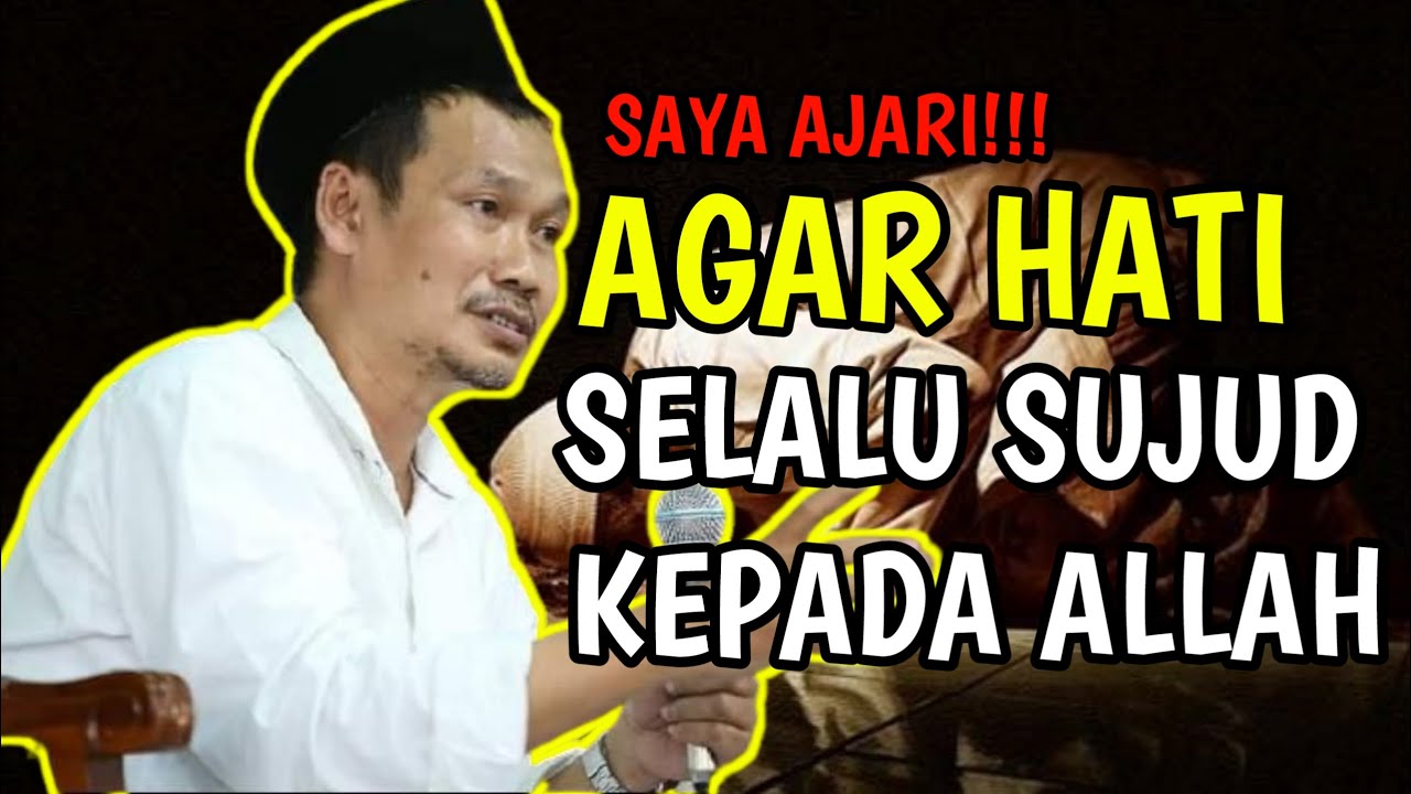 GUS BAHA | CARA AGAR HATI SELALU SUJUD KEPADA ALLAH