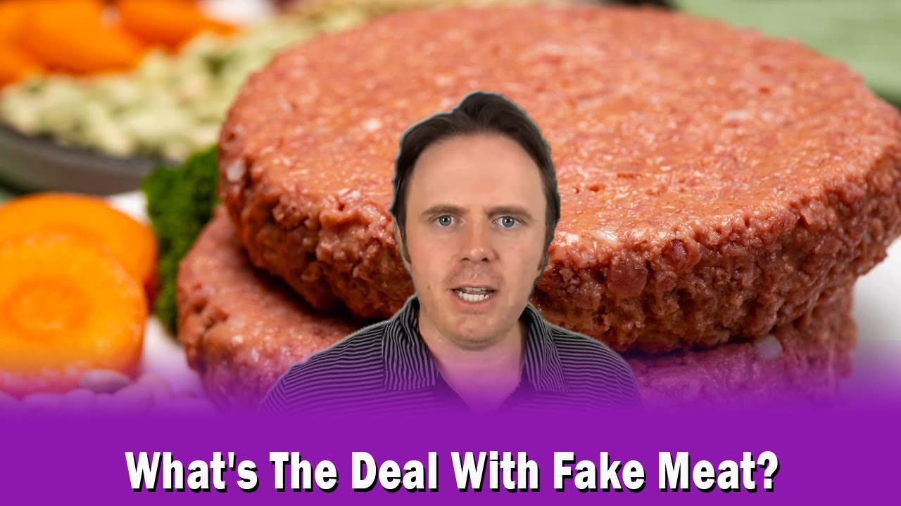 What's The Deal With Fake Meat? Dr. J's Take On It. YouTube
