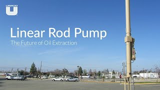 Linear Rod Pump - The Future of Oil Extraction
