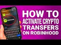How To Activate Crypto Transfers On Robinhood: Step by Step!
