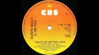 GLADYS KNIGHT - TASTE OF BITTER LOVE