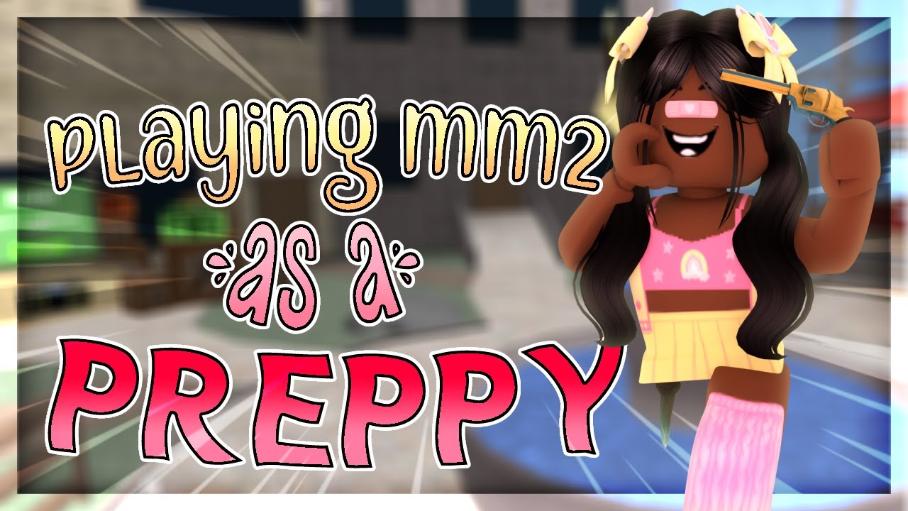 PLAYING MM2 AS A PREPPY.. (Roblox mm2) 