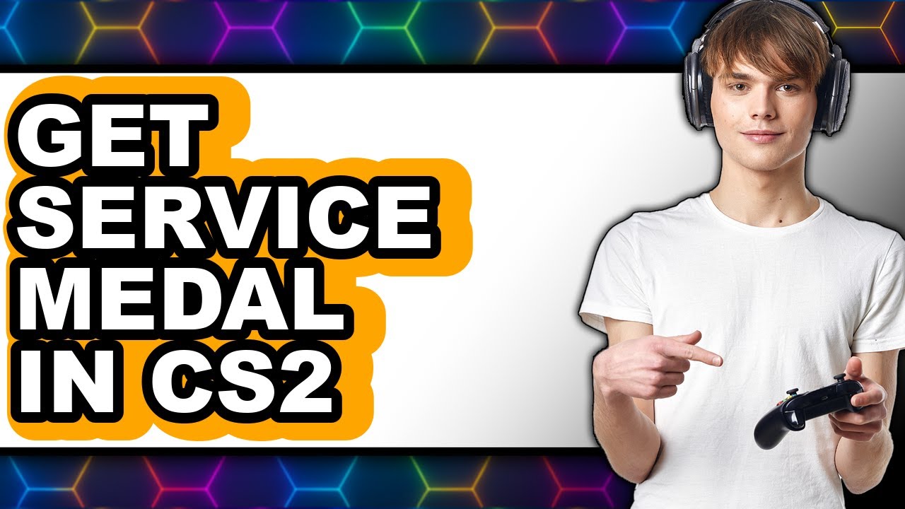 How to Get Service Medal in Cs2 (updated)