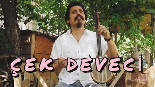 ÇEK DEVECİ - Uğur Önür / ( Burdur & Teke Yöresi Türküsü / Oyun Havası ) Resimi