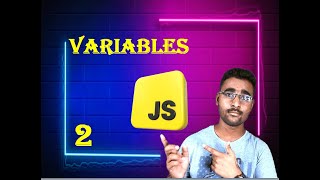 Variables in JavaScript: From Basics to Advanced | JavaScript Tutorial Series