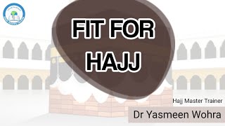 FIT FOR HAJJ | Dr Yasmeen Wohra