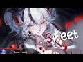Nightcore - Sweet - (Lyrics)
