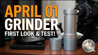 Is the April 01 Hand Grinder Better Than the Competition