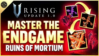 V Rising 1.0  Ultimate Endgame Guide | Ruins of Mortium, Legendary Weapons, & More