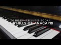 Debussy - Preludes Book I No. 5 - Les collines d&#39;Anacapri (The Hills of Anacapri)