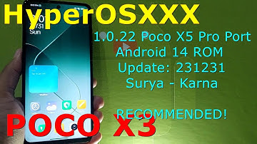 HyperOS 1.0.22 Port for Poco X3 Android 14 ROM Update: 231231