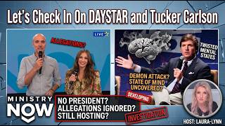 Let's Check In On DAYSTAR and Tucker Carlson
