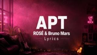 Apt by ROSÉ & Bruno Mars (Lyrics)