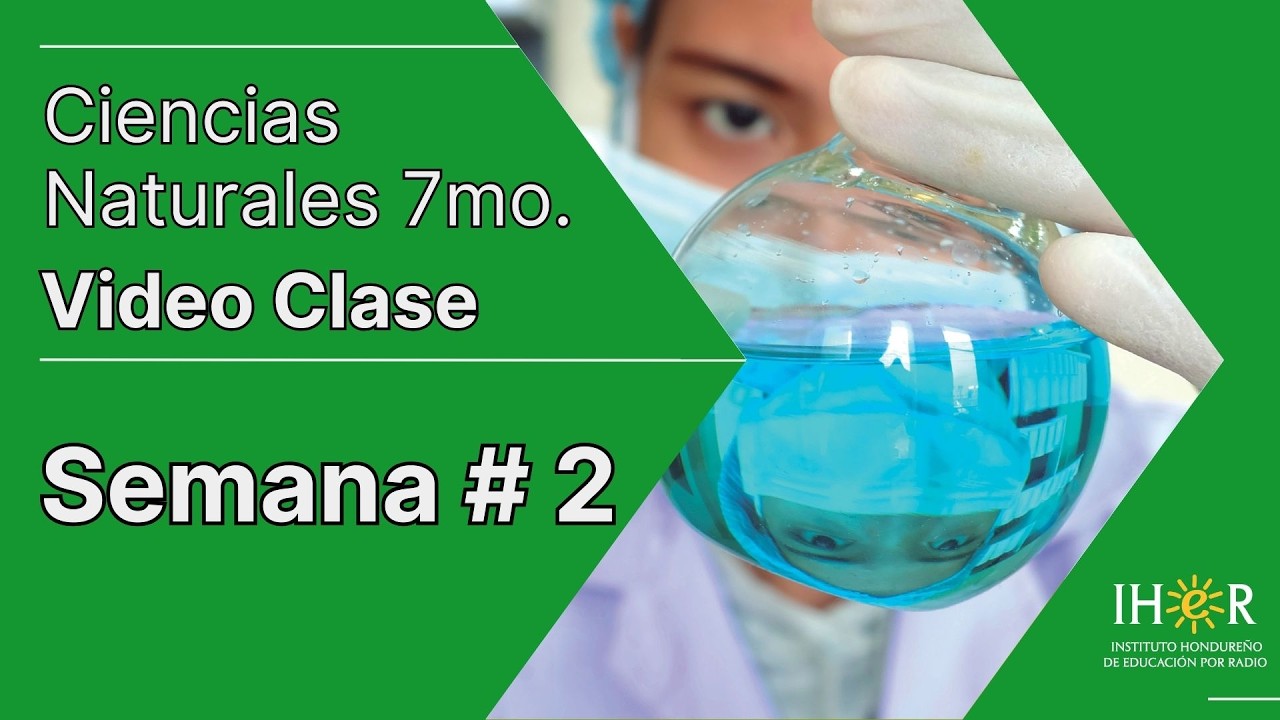 Ciencias Naturales 7mo. Semana # 2