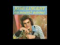 José Lincent - Il faut si peu de chose