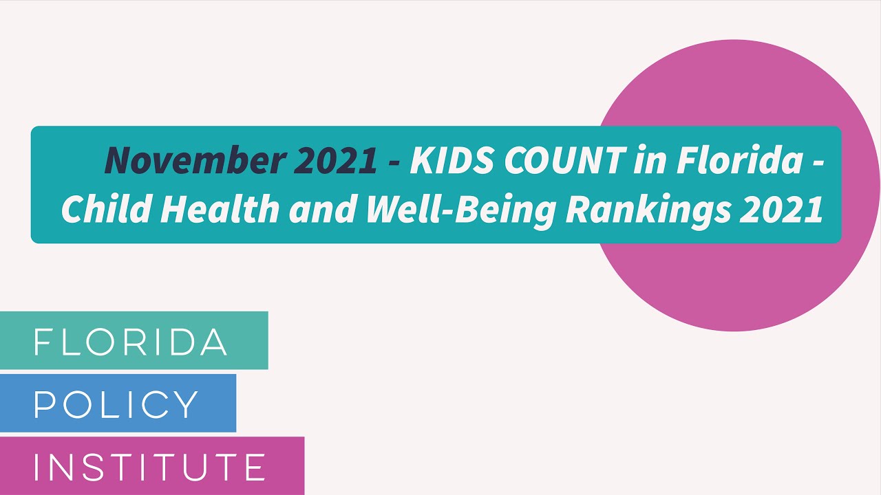 November 2021 KIDS COUNT in Florida Child Health and Well Being