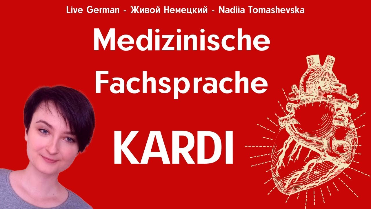 Deutsch für Ärzte - Medizinische Fachsprache. Kardi. Deutsch Online Lernen
