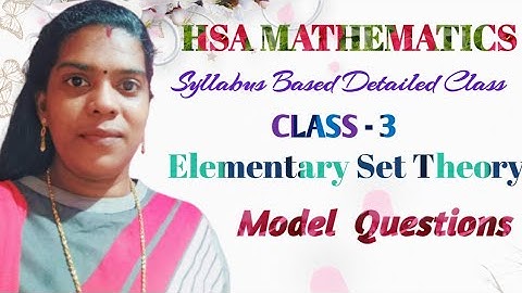 HSA MATHEMATICS l CLASS 3  l Topic - Model Questions from  Elementary Set Theory l Malayalam