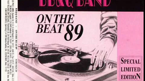 B.B. & Q. Band - On The Beat '89 (DMC Remix)