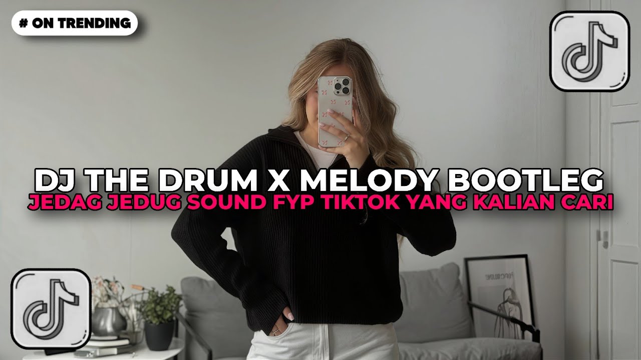 DJ THE DRUM X MELODY STYLE BOOTLEG JEDAG JEDUG SOUND ZharifProject VIRAL TIKTOK 2026 !!