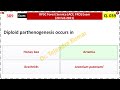 Q. 000037. Diploid parthenogenesis occurs in