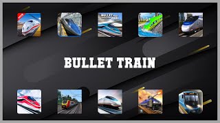 Super 10 Bullet Train Android Apps screenshot 1