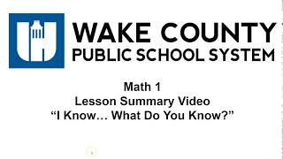 Math 1 Unit 1 Lesson 11: I Know...What Do You Know? Summary Video