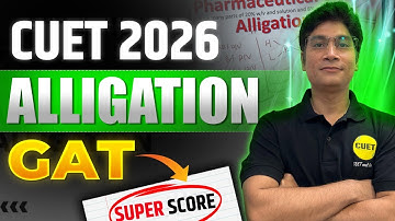 CUET 2026 | GAT Quantitative Aptitude: Alligation One Shot 🚀 | Complete Revision | CUET and Fun