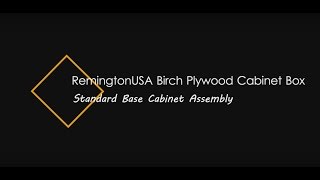 RemingtonUSA Birch Plywood Cabinet Box - Standard Base Cabinet Assembly