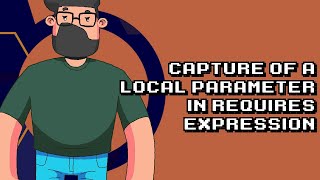 Capturing Local Parameter in Requires Expression Explained