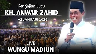 🔴LIVE PENGAJIAN LUCU || KH. ANWAR ZAHID TERBARU 02 JANUARI 2026 || DI SOBRAH WUNGU MADIUN        [1]